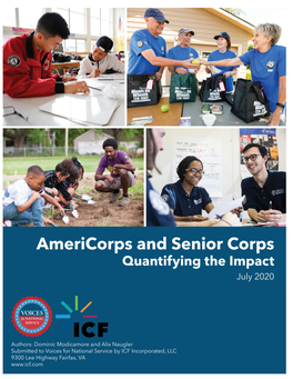 Americorps and Senior Corps: Quantifying the Impact Cost-Benefit Analysis and Return on Investment of Americorps and Senior Corps July 2020