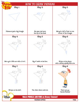 HOW to DRAW PHINEAS Step 1 Step 2 Step 3