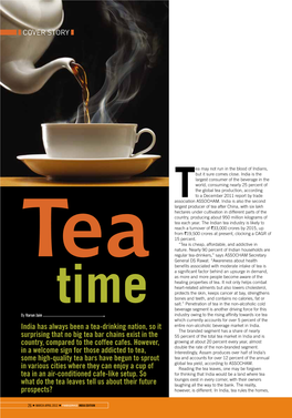 Tea Production, According to a December 2011 Report by Trade Tassociation ASSOCHAM