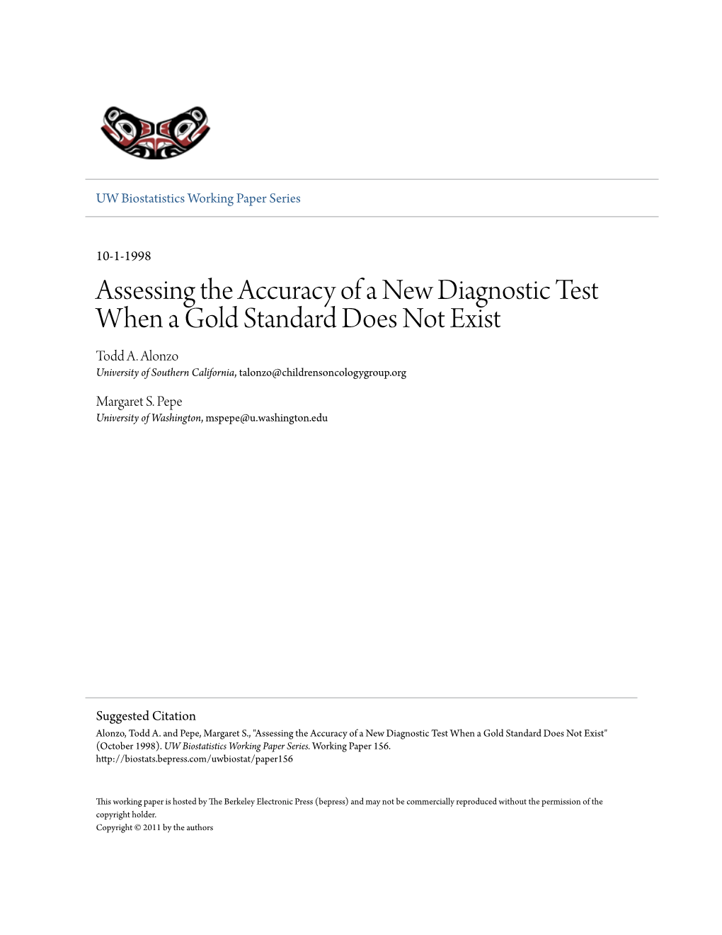 Assessing the Accuracy of a New Diagnostic Test When a Gold Standard Does Not Exist Todd A