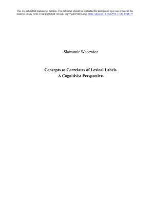 Concepts As Correlates of Lexical Labels. a Cognitivist Perspective