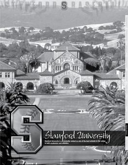 Stanford University Is Consistently Ranked As One of the Best Schools in the Nation Opp Onent S in Both Academics and Athletics