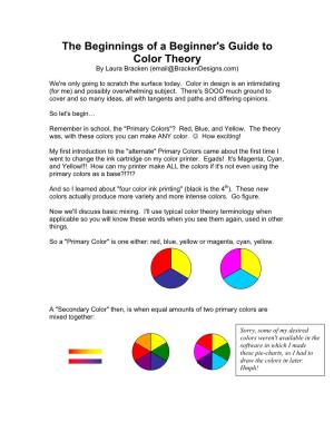 The Beginnings of a Beginner's Guide to Color Theory by Laura Bracken (Email@Brackendesigns.Com)