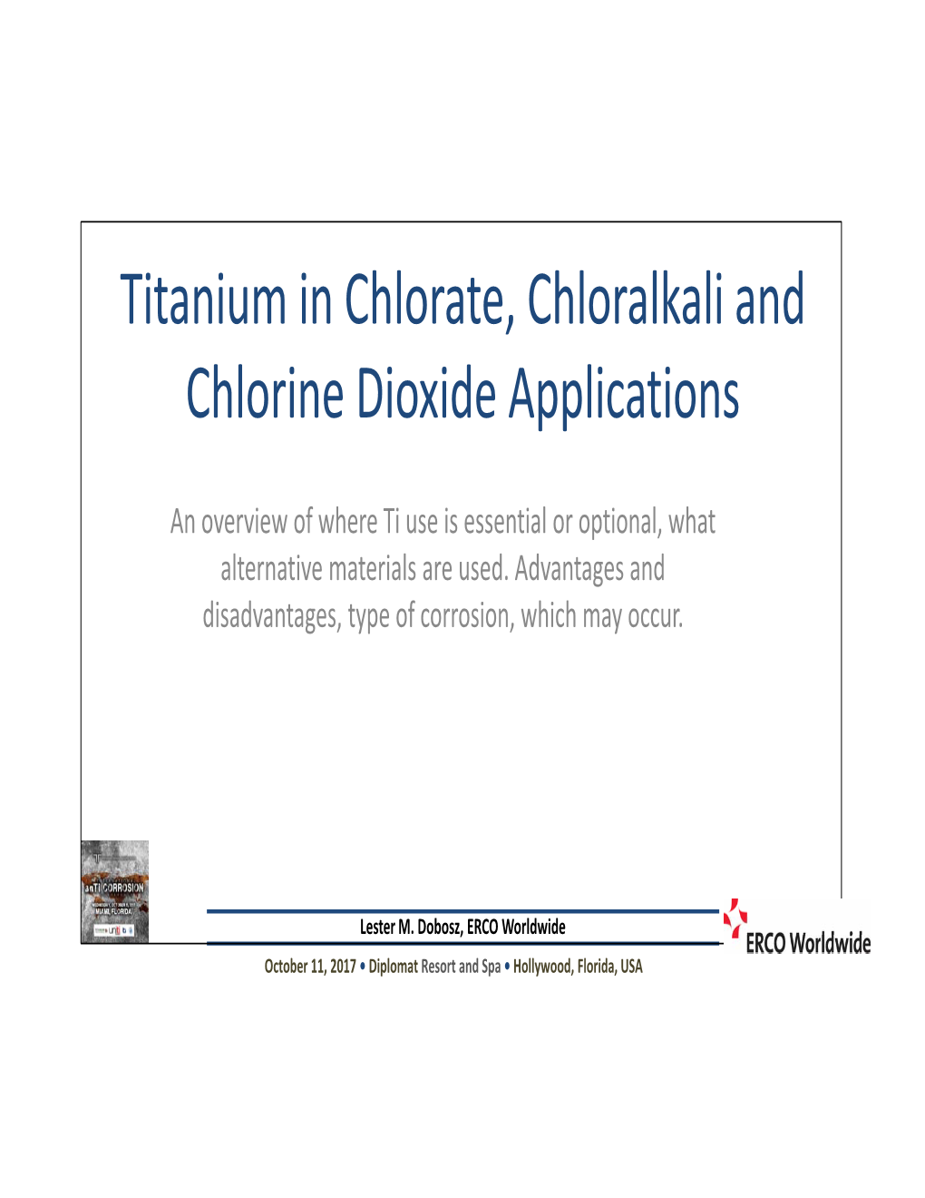 Titanium in Chlorate, Chloralkali and Chlorine Dioxide Applications
