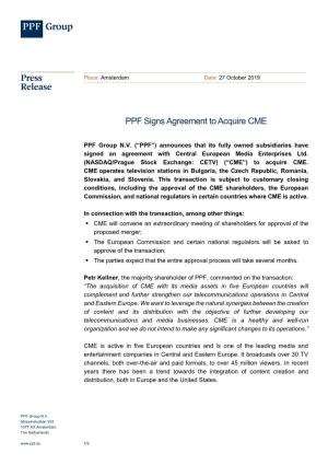 PPF Signs Agreement to Acquire CME