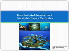 Palau Protected Areas Network Sustainable Finance Mechanism