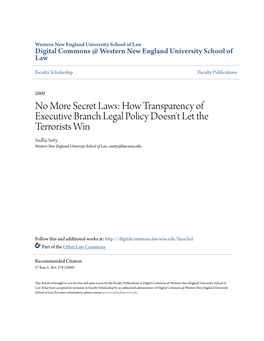 How Transparency of Executive Branch Legal Policy Doesn't Let the Terrorists Win Sudha Setty Western New England University School of Law, Ssetty@Law.Wne.Edu