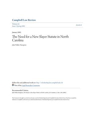 The Need for a New Slayer Statute in North Carolina, 24 Campbell L