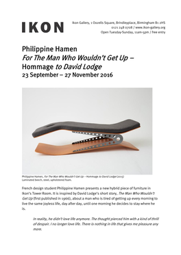 Philippine Hamen for the Man Who Wouldn’T Get up – Hommage to David Lodge 23 September – 27 November 2016