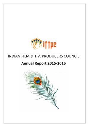 INDIAN FILM & T.V. PRODUCERS COUNCIL Annual Report 2015-2016