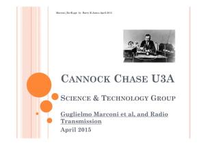 Guglielmo Marconi Et Al, and Radio Transmission April 2015 MARCONI ’S CLAIM to FAME & a SPIRATIONS