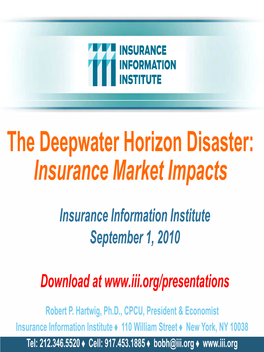 The Deepwater Horizon Disaster: Insurance Market Impacts