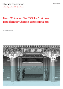 China Inc.” to “CCP Inc.”: a New Paradigm for Chinese State Capitalism