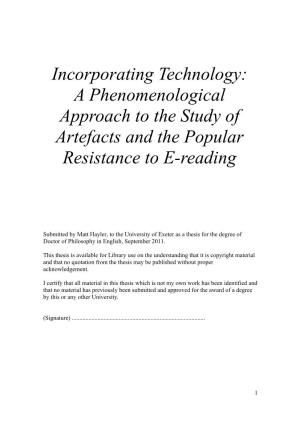 Incorporating Technology: a Phenomenological Approach to the Study of Artefacts and the Popular Resistance to E-Reading