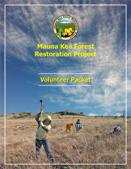 Mauna Kea Forest Restoration Project Volunteer Packet