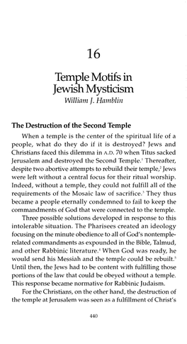 TEMPLE MOTIFS in JEWISH MYSTICISM 441 Prophecy (Found in Matthew 24:1-2; Mark 13:1-2; Luke 21:5-6)