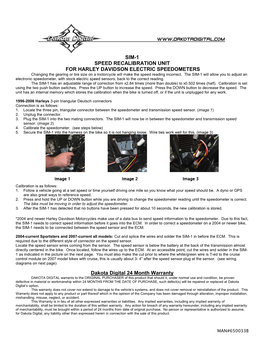 SIM-1 SPEED RECALIBRATION UNIT for HARLEY DAVIDSON ELECTRIC SPEEDOMETERS Changing the Gearing Or Tire Size on a Motorcycle Will Make the Speed Reading Incorrect