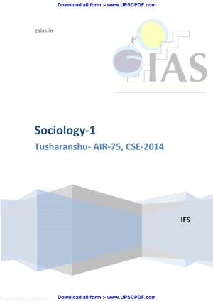 Sociology-1 Tusharanshu- AIR-75, CSE-2014