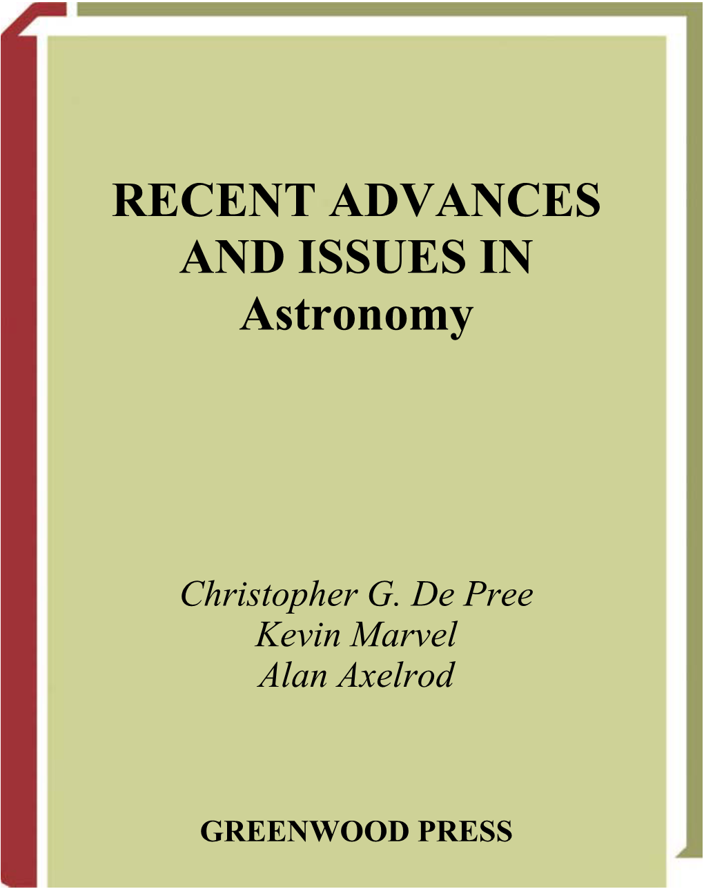 RECENT ADVANCES and ISSUES in Astronomy