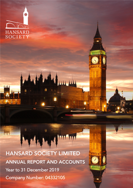 HANSARD SOCIETY LIMITED ANNUAL REPORT and ACCOUNTS Year to 31 December 2019
