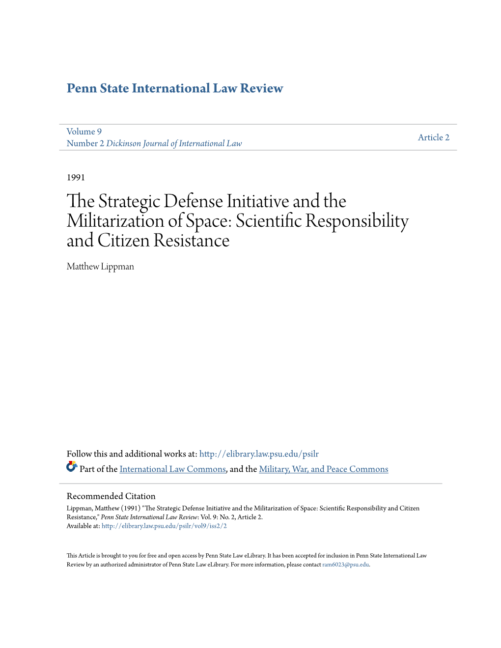 The Strategic Defense Initiative and the Militarization of Space: Scientific Responsibility and Citizen Resistance