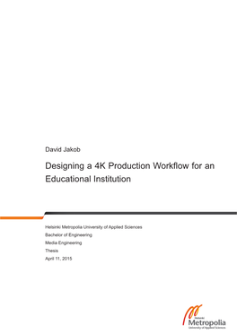Designing a 4K Production Workflow for an Educational Institution