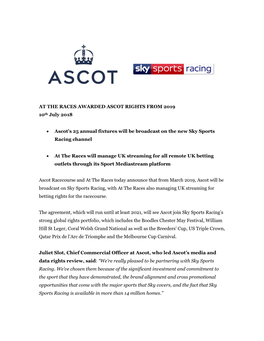 AT the RACES AWARDED ASCOT RIGHTS from 2019 10Th July 2018