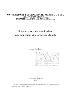 Search, Spectral Classification and Benchmarking of Brown Dwarfs
