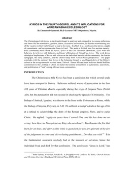 KYRIOS in the FOURTH GOSPEL and ITS IMPLICATIONS for AFRICAN/ASIAN ECCLESIOLOGY by Emmanuel Oyemomi, Ph.D Lecturer NBTS Ogbomoso, Nigeria