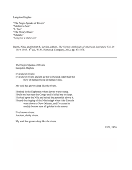 Langston Hughes “The Negro Speaks of Rivers” “Mother to Son” “I, Too” “The Weary Blues” “Mulatto” “Song Fo