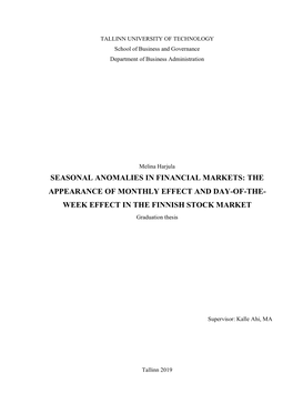 SEASONAL ANOMALIES in FINANCIAL MARKETS: the APPEARANCE of MONTHLY EFFECT and DAY-OF-THE- WEEK EFFECT in the FINNISH STOCK MARKET Graduation Thesis