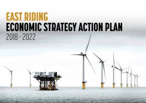 East Riding Economic Strategy Action Plan 2018 - 2022 East Riding Economic Strategy Action Plan 2018-2022 | 2 Contents Document History