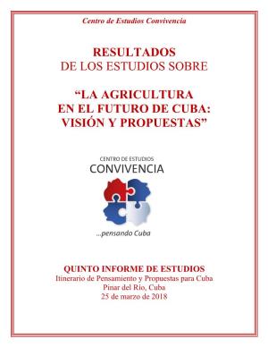 La Agricultura En El Futuro De Cuba: Visión Y Propuestas”