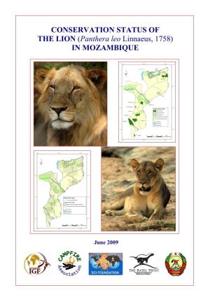 CONSERVATION STATUS of the LION (Panthera Leo Linnaeus, 1758) in MOZAMBIQUE