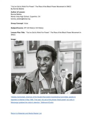 The Rise of the Black Power Movement in SNCC by Bonnie Belshe Author of Lesson: Bonnie Belshe Monta Vista High School, Cupertino, CA Bonnie Belshe@Fuhsd.Org