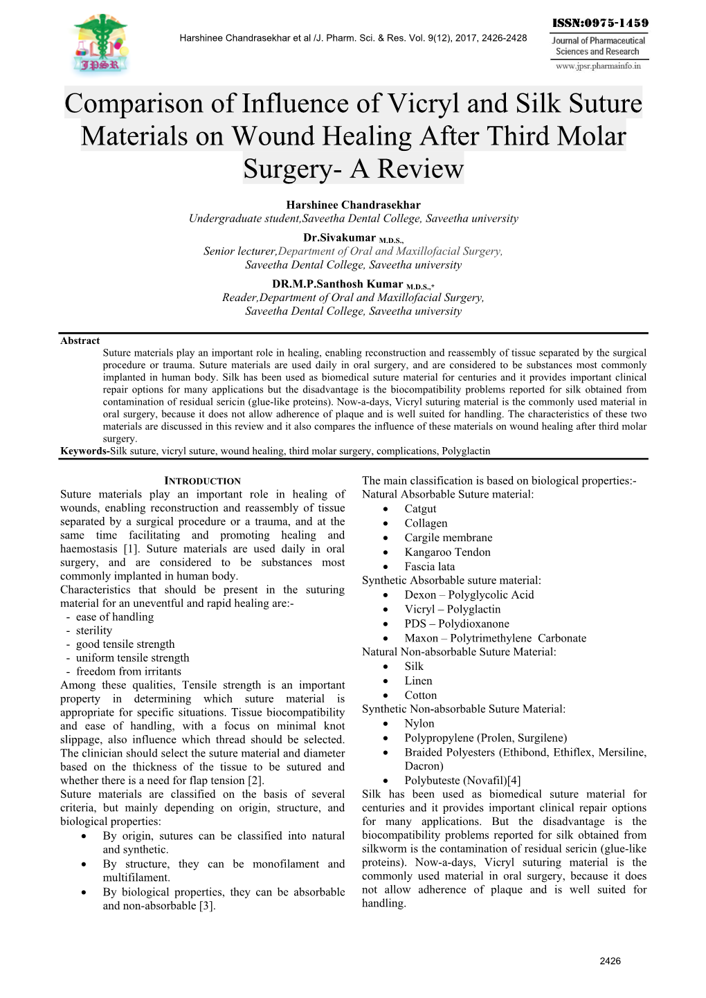 Comparison of Influence of Vicryl and Silk Suture Materials on Wound Healing After Third Molar Surgery- a Review