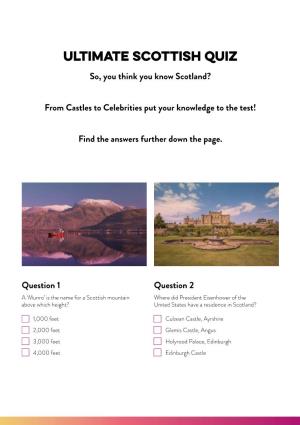 Ultimate Scottish Quiz So, You Think You Know Scotland?