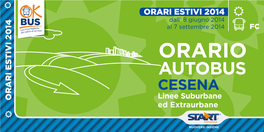 ORARIO AUTOBUS CESENA Linee Suburbane ORARI ESTIVI 2014 ESTIVI ORARI Ed Extraurbane Notizie Utili E Norme Di Viaggio