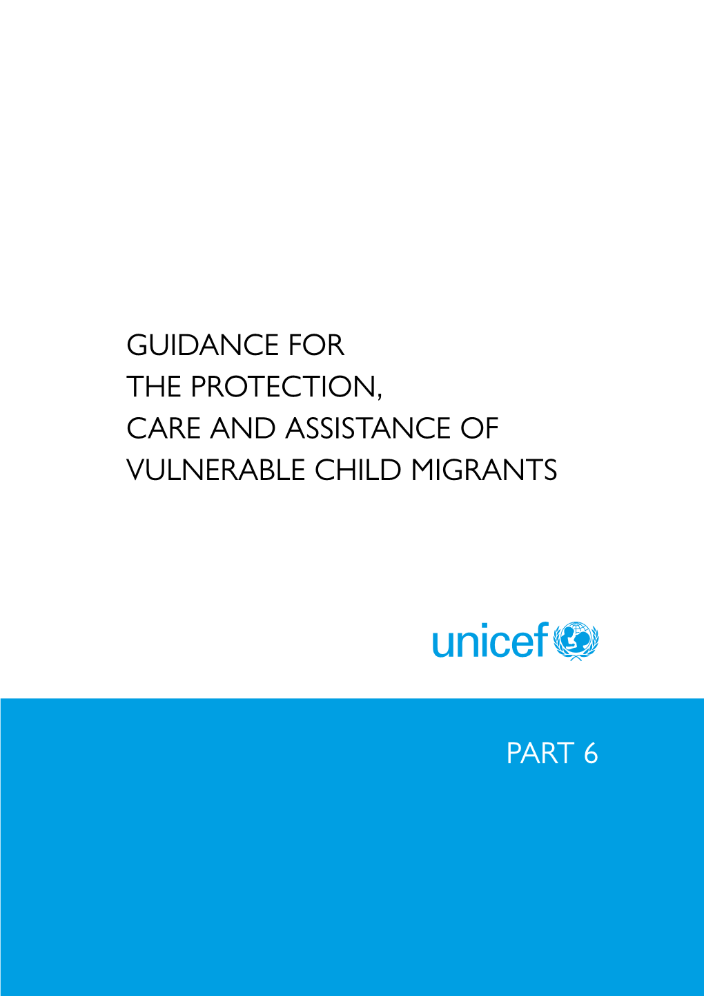 Guidance for the Protection, Care and Assistance of Vulnerable Child Migrants