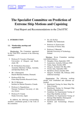 The Specialist Committee on Prediction of Extreme Ship Motions and Capsizing Final Report and Recommendations to the 23Rd ITTC
