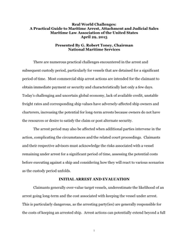 Real World Challenges: a Practical Guide to Maritime Arrest, Attachment and Judicial Sales Maritime Law Association of the United States April 29, 2015