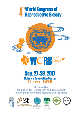 4Th World Congress of Reproductive Biology- Program - September 27-29, 2017 Okinawa, Japan Contents 1