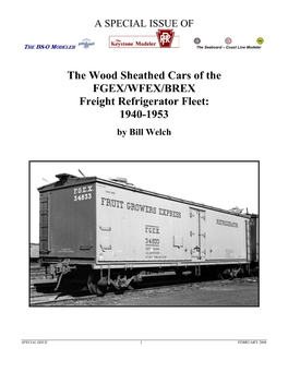 The Wood Sheathed Cars of the FGEX/WFEX/BREX Freight Refrigerator Fleet: 1940-1953