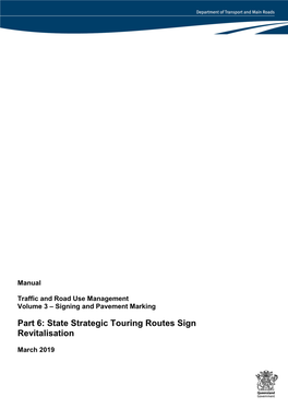 Traffic and Road Use Management Manual Volume 3 Signing and Pavement Marking Part 6 State Strategic Touring Routes