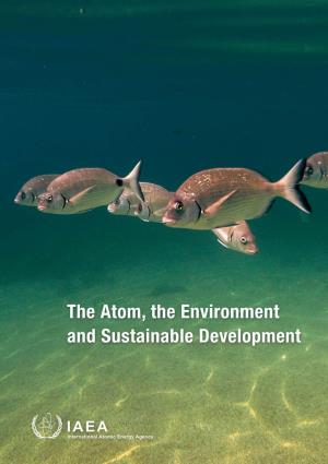 The Atom, the Environment and Sustainable Development
