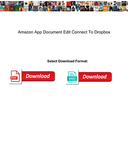 Amazon App Document Edit Connect to Dropbox