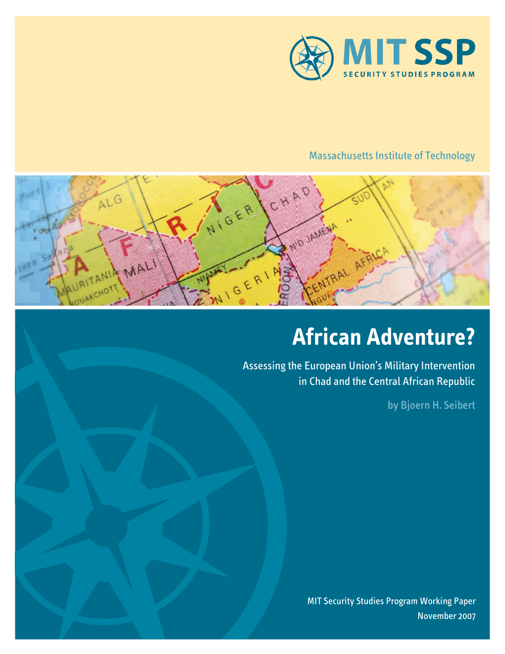 African Adventure? Assessing the European Union’S Military Intervention in Chad and the Central African Republic