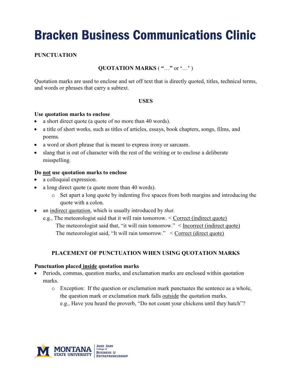 Quotation Marks Are Used to Enclose and Set Off Text That Is Directly Quoted, Titles, Technical Terms, and Words Or Phrases That Carry a Subtext