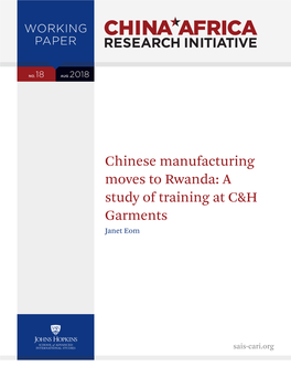 Chinese Manufacturing Moves to Rwanda: a Study of Training at C&H