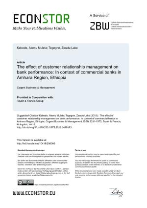 The Effect of Customer Relationship Management on Bank Performance: in Context of Commercial Banks in Amhara Region, Ethiopia